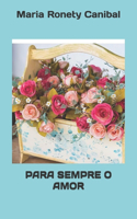 Para Sempre O Amor