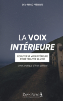 La Voix Intérieure (Livret Pratique d'Eveil Spirituel)