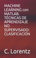 MACHINE LEARNING con MATLAB. TÉCNICAS DE APRENDIZAJE NO SUPERVISADO