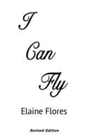 I Can Fly: Revised Edition