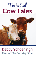 Twisted Cow Tales