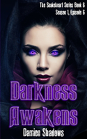 Darkness Awakens
