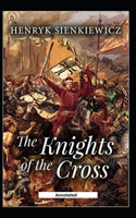 The Knights of the Cross (Annotated)