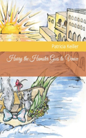 Harry the Hamster Goes to Venice