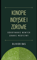 Konopie indyjskie i zdrowie