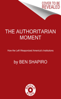 The Authoritarian Moment