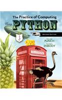 The Practice of Computing Using Python, with Access Code: Includes Pearson Etext