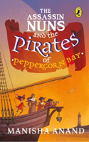 Assassin Nuns and the Pirates of Peppercorn Bay