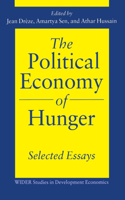 The Political Economy of Hunger: Selected Essays
