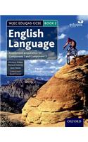 WJEC Eduqas GCSE English Language: Student Book 2