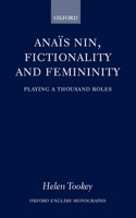 Anais Nin, Fictionality and Femininity