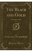 The Black and Gold, Vol. 9: November, 1919 (Classic Reprint): November, 1919 (Classic Reprint)