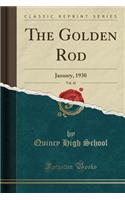 The Golden Rod, Vol. 42: January, 1930 (Classic Reprint): January, 1930 (Classic Reprint)