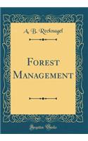 Forest Management (Classic Reprint)