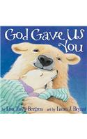 God Gave Us You