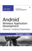 Android Wireless Application Development Volume I: Android Essentials(Developer's Library)