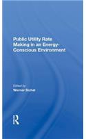 Public Utility Rate Making In An Energy Conscious Environment