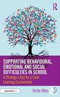 Supporting Behavioural, Emotional and Social Difficulties in School
