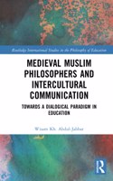 Medieval Muslim Philosophers and Intercultural Communication