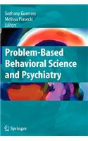 Problem-Based Behavioral Science and Psychiatry