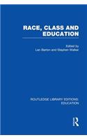 Race, Class and Education (RLE Edu L)