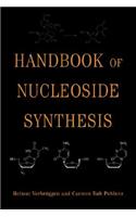 Handbook of Nucleoside Synthesis