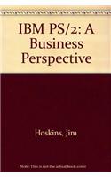 IBM PS/2: A Business Perspective