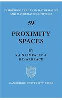 Proximity Spaces