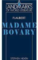 Gustave Flaubert, Madame Bovary