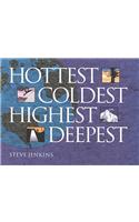 Hottest, Coldest, Highest, Deepest