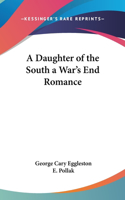 Daughter of the South a War's End Romance