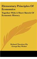 Elementary Principles Of Economics