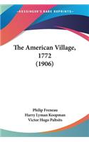 American Village, 1772 (1906)