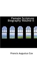 Female Scripture Biography Volume II