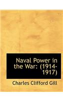 Naval Power in the War