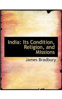 India: Its Condition, Religion, and Missions (Large Print Edition)