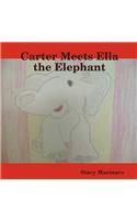 Carter Meets Ella the Elephant