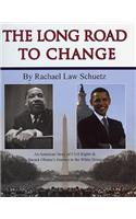 Long Road to Change: An American Story of Civil Rights and Barack Obama's Journey to the White House