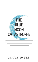 Blue Moon Catastrophe