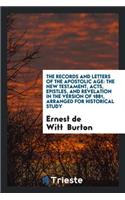 The Records and Letters of the Apostolic Age: The New Testament, Acts ...
