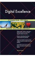 Digital Excellence A Complete Guide - 2019 Edition