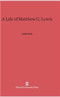 A Life of Matthew G. Lewis