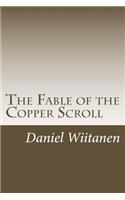 Fable of the Copper Scroll