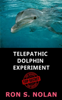 Telepathic Dolphin Experiment