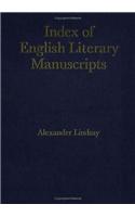 Index of English Literary Manuscripts: v.3(Index of English literary manuscripts)