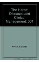 The Horse: Diseases and Clinical Management: 001