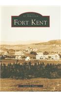 Fort Kent: (Images of America)