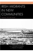 Irish Migrants in New Communities