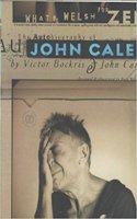 What Welsh for Zen: Autobiography of John Cale
