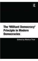 'Militant Democracy' Principle in Modern Democracies